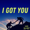 I Got You