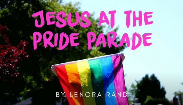 Jesus at the Pride Parade