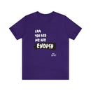 We Are Enough | Colorful Tee