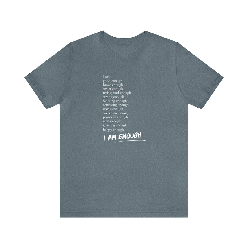 Enough Statements | T-Shirt