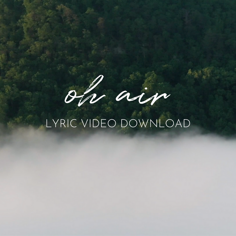Oh Air - Lyric Video Download
