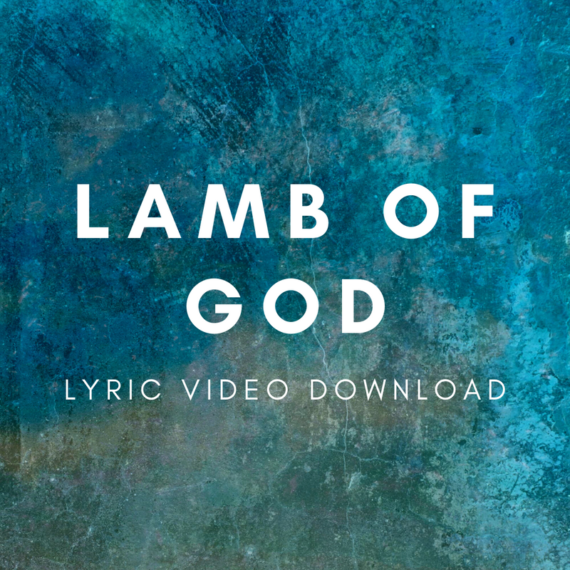 Lamb of God - Lyric Video Download