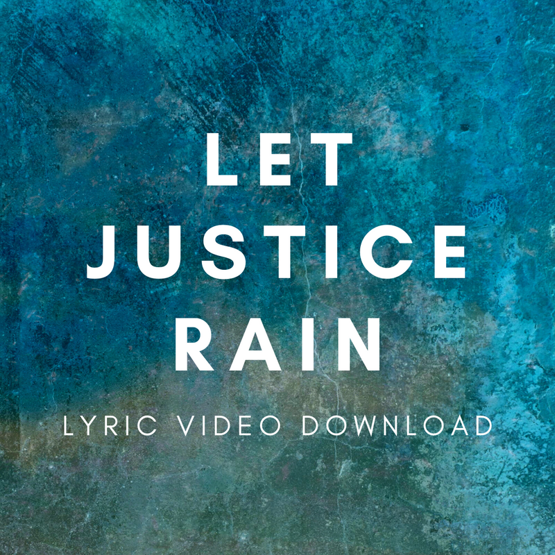 Let Justice Rain - Lyric Video Download