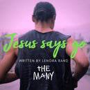 Jesus Says Go