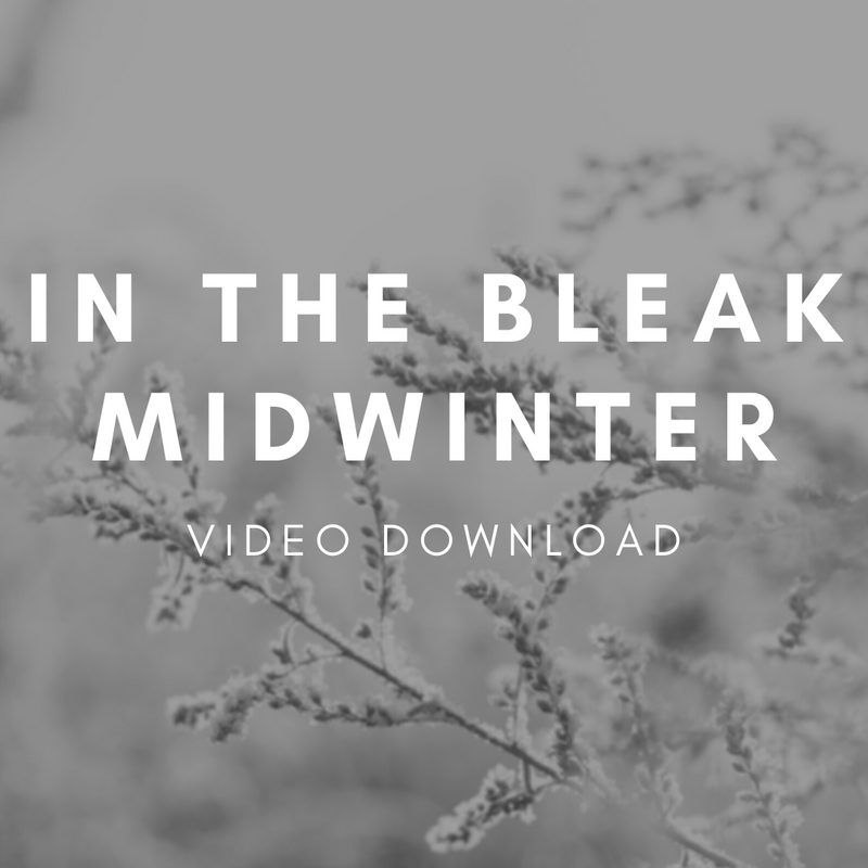In the Bleak Midwinter - Video Download
