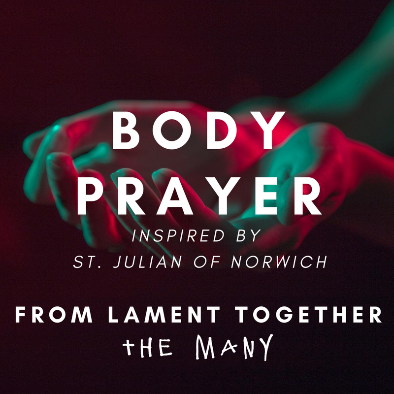 The Body Prayer - Inspired by St. Julian of Norwich - Video Download