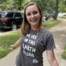 We Are on This Earth To Love - T-Shirt