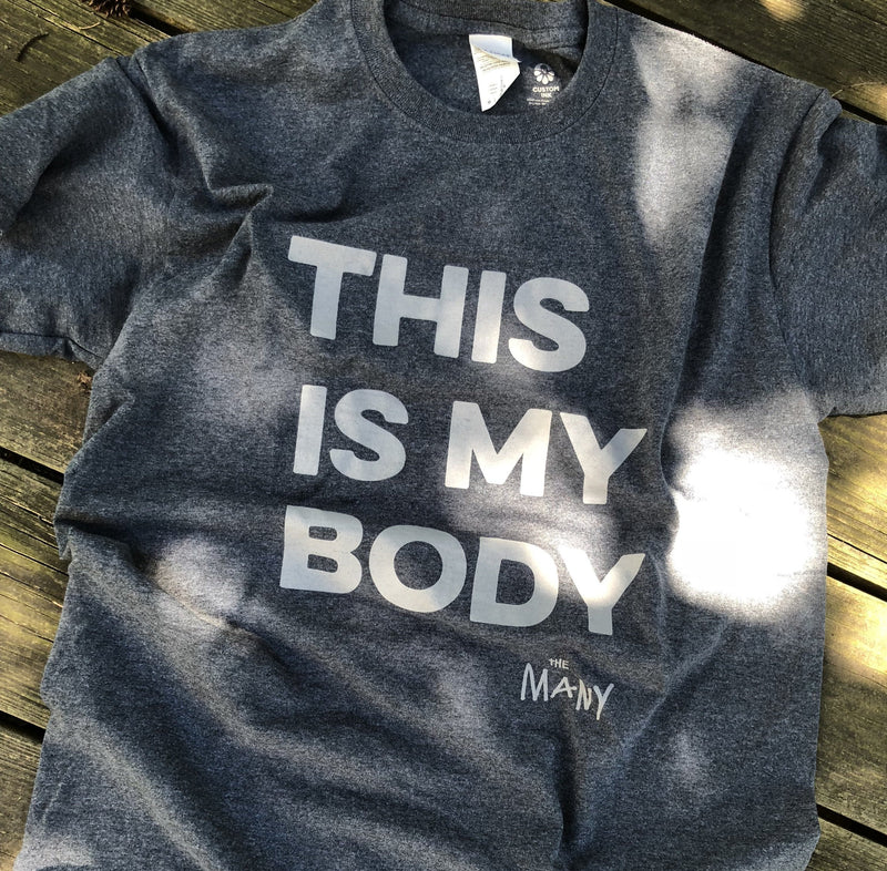 This Is My Body - Limited Edition T-Shirt