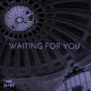 Waiting For You
