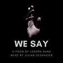 We Say - a Poem - Video Download