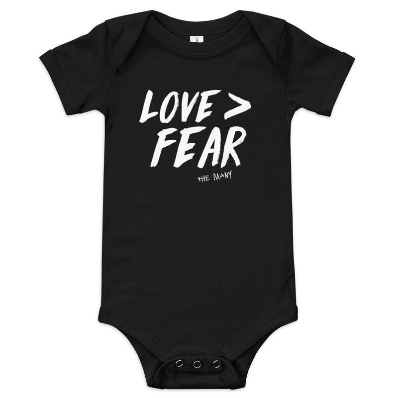 Love > Fear Baby Onesie