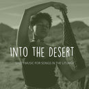 Into The Desert - Liturgy Download