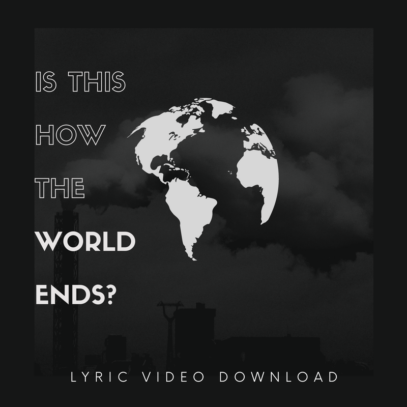 Is This How the World Ends? - Lyric Video Download