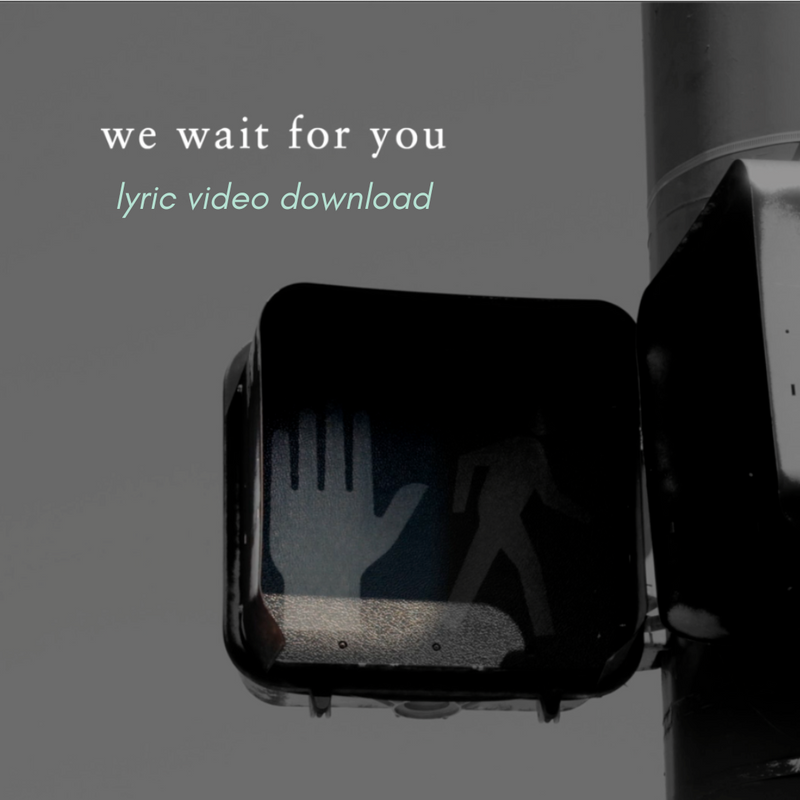 We Wait For You - Lyric Video Download