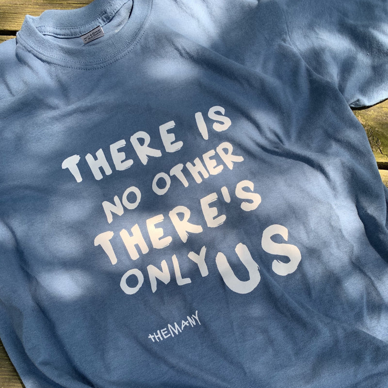 There Is No Other - Limited Edition T-Shirt