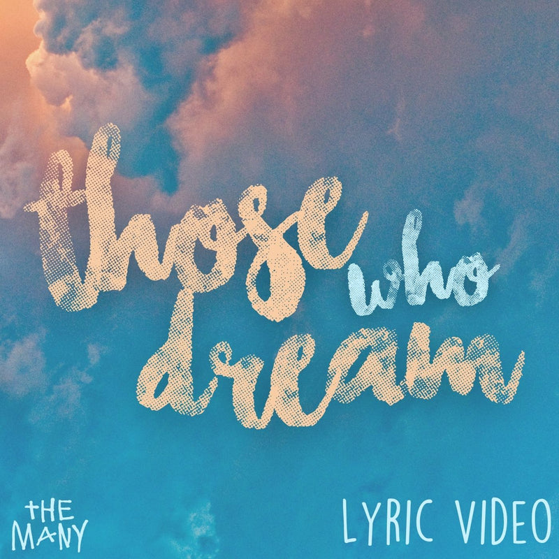 Those Who Dream - Lyric Video Download